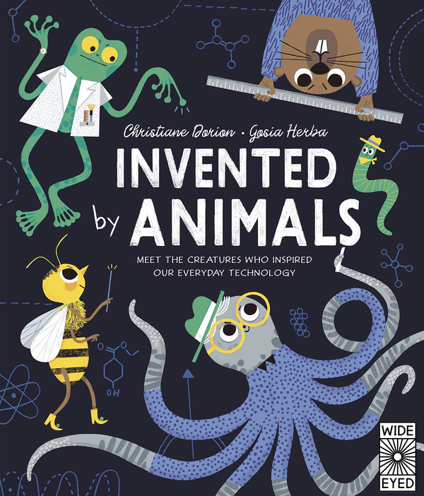 Паперова книга «Invented by Animals. Meet the creatures who inspired our everyday technology», автор Крістіан Доріон - фото №1