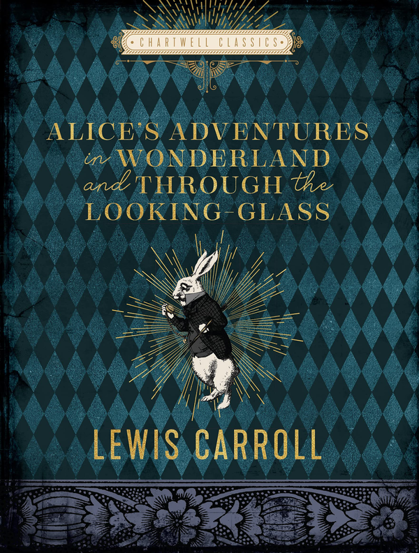 Бумажная книга «Alice's Adventures in Wonderland and Through the Looking Glass», автор Льюис Кэрролл - фото №1