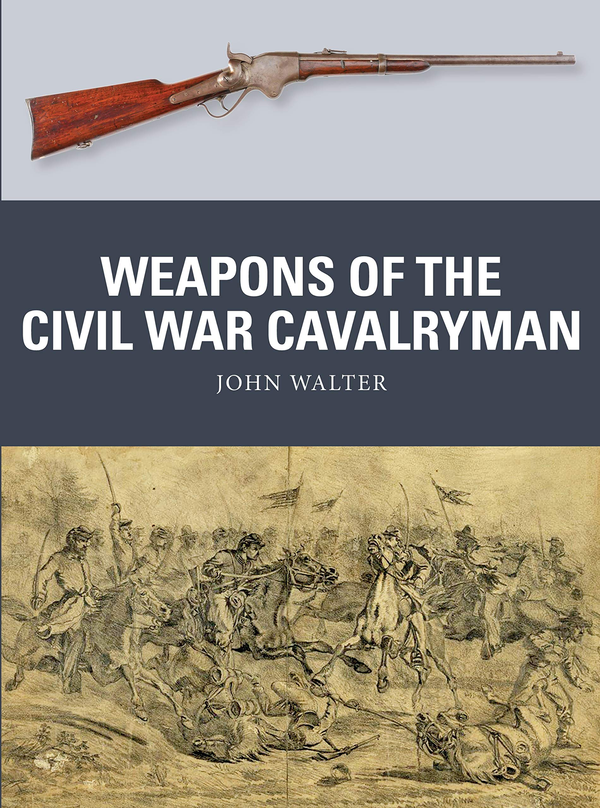 Бумажная книга «Weapons of the Civil War Cavalryman», автор Джон Уолтер - фото №1