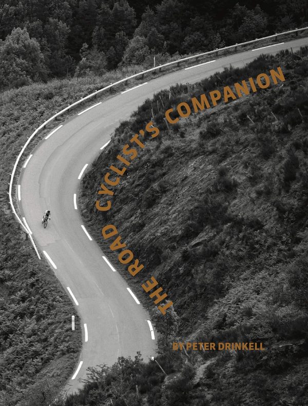 Бумажная книга «The Road Cyclist's Companion», автор Питер Дринкелл - фото №1