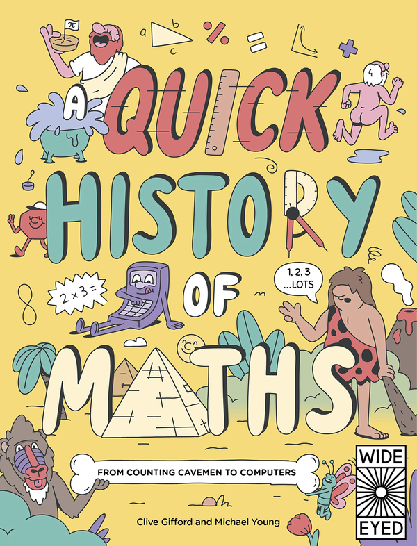 Паперова книга «Quick History of Maths. From Counting Cavemen to Big Data», автор Клайв Гіффорд - фото №1