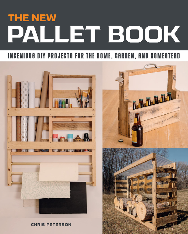 Бумажная книга «The New Pallet Book. Ingenious DIY Projects for the Home, Garden, and Homestead», автор Крис Петерсен - фото №1