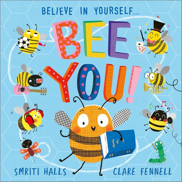 Бумажная книга «Bee You!: Believe in Yourself», автор Смрити Холс - фото №1