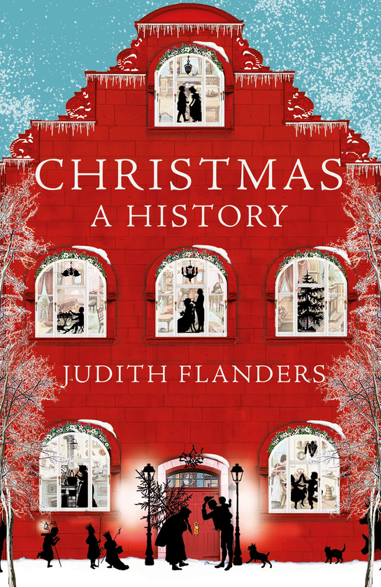 Бумажная книга «Christmas: A History», автор Джудит Фландерс - фото №1
