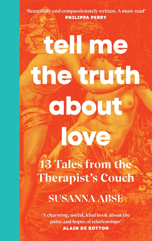Бумажная книга «Tell Me the Truth About Love. 13 Tales from Couple Therapy», автор Сюзанна Абсе - фото №1