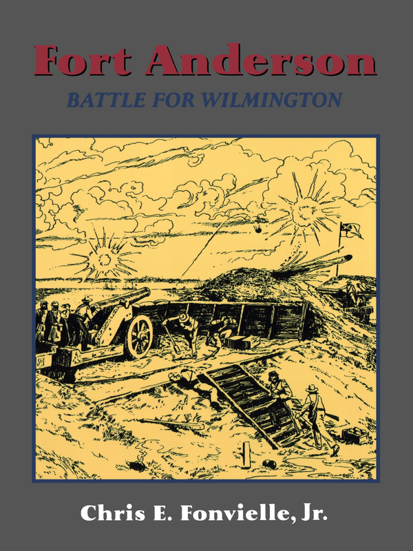 Паперова книга «Fort Anderson. The Battle For Wilmington», автор Кріс Фронвіель - фото №1