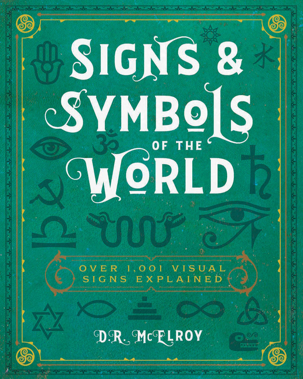 Бумажная книга «Signs & Symbols of the World. Over 1,001 Visual Signs Explained», автор Д.Р. Макэлрой - фото №1