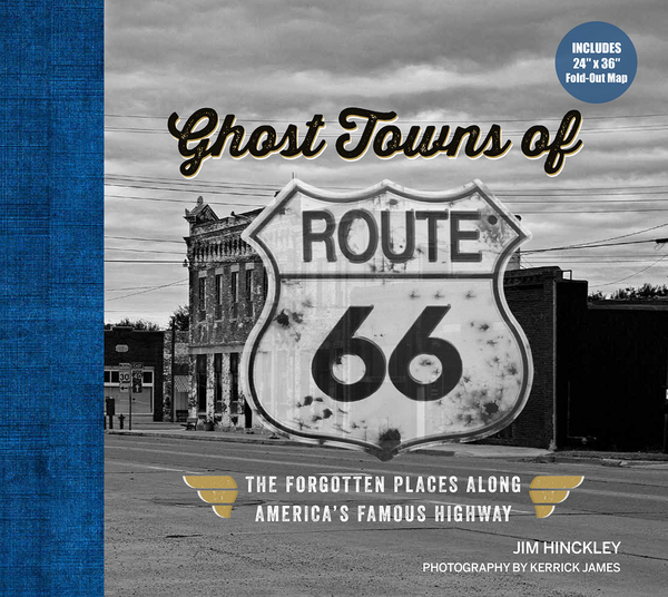 Бумажная книга «Ghost Towns of Route 66. The Forgotten Places Along America's Famous Highway», автор Джим Хинкли - фото №1
