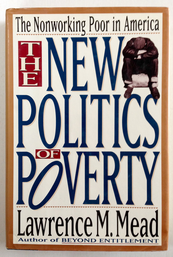 Паперова книга «The New Politics Of Poverty : The Nonworking Poor In America», автор Лоуренс М. Мiд - фото №1