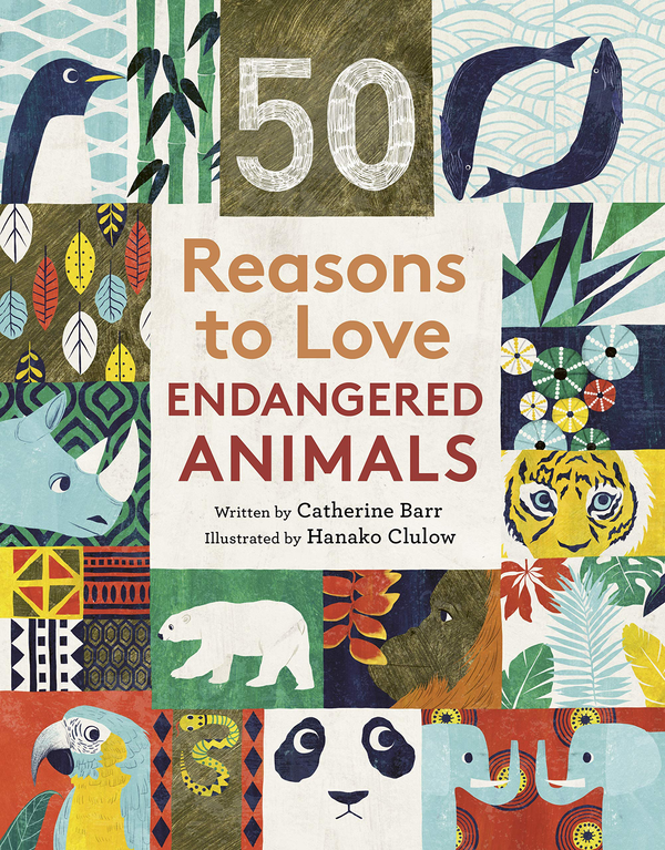 Бумажная книга «50 Reasons To Love Endangered Animals», автор Кэтрин Барр - фото №1