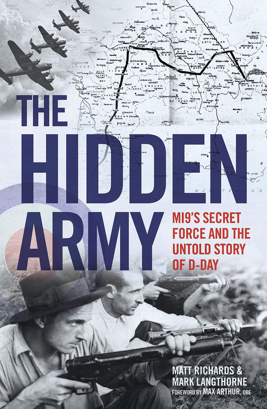 Бумажная книга «The Hidden Army - MI9's Secret Force and the Untold Story of D-Day», автор Мэтт Ричардс - фото №1