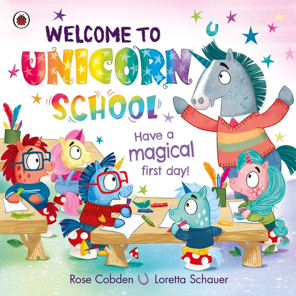 [object Object] «Welcome to Unicorn School», автор Роуз Кобден - фото №1