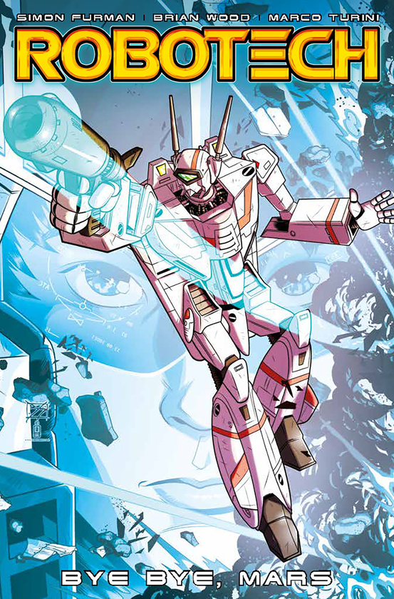 Бумажная книга «Robotech. Volume 2. Bye Bye Mars», авторов Брайан Вуд, Саймон Фурман - фото №1