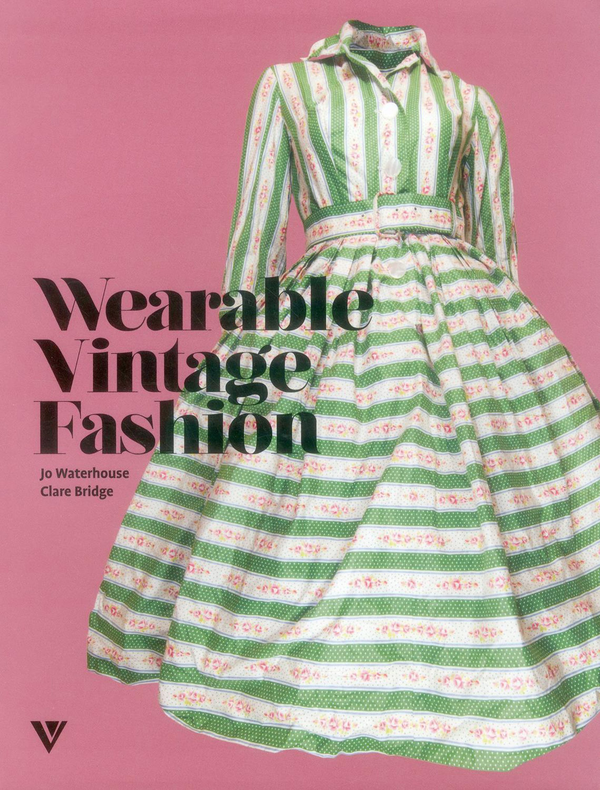 Бумажная книга «Wearable Vintage Fashion», авторов Джо Уотерхаус, Клэр Бридж - фото №1