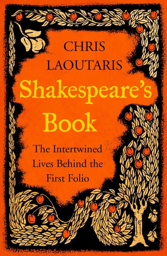 [object Object] «Shakespeare's Book. The Intertwined Lives Behind the First Folio», автор Крис Лаутарис - фото №1