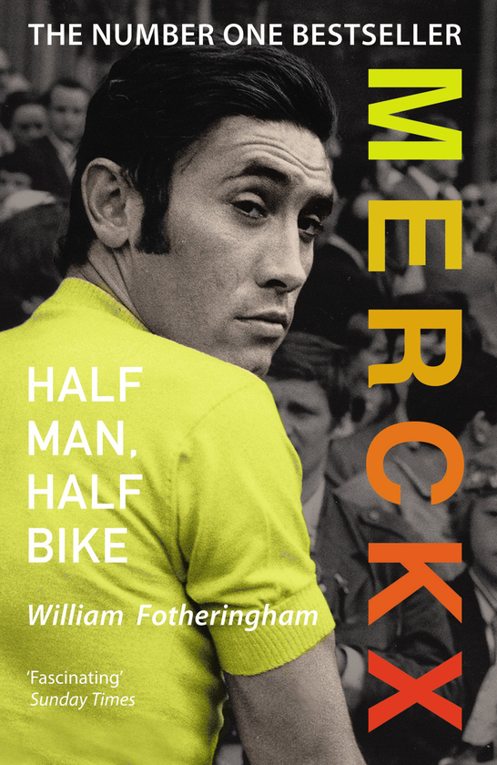Бумажная книга «Merckx. Half Man, Half Bike», автор Уильям Фотерингем - фото №1
