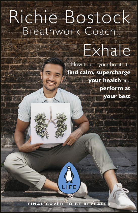 Бумажная книга «Exhale. How to Use Breathwork to Find Calm, Supercharge Your Health and Perform at Your Best», автор Ричи Босток - фото №1