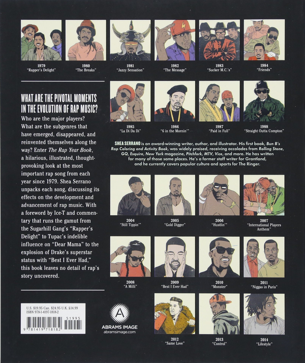 Бумажная книга «The Rap Year Book: The Most Important Rap Song From Every Year Since 1979, Discussed, Debated, and Deconstructed», автор Ши Серрано - фото №1