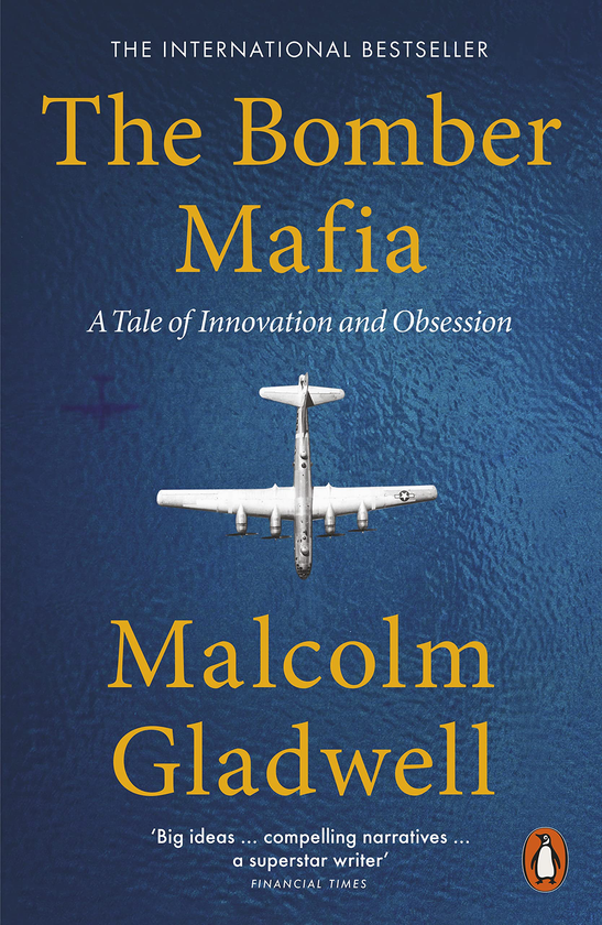 Паперова книга «The Bomber Mafia. A Tale of Innovation and Obsession», автор Малкольм Гладуелл - фото №1