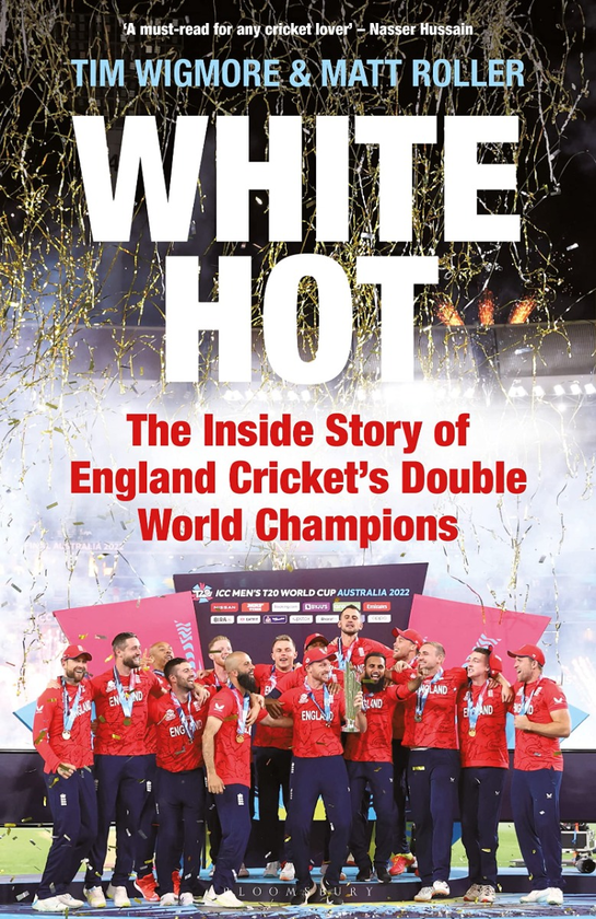 Паперова книга «White hot. The inside story of England cricket's double world champions», авторів Тім Вігмор, Метт Роллер - фото №1