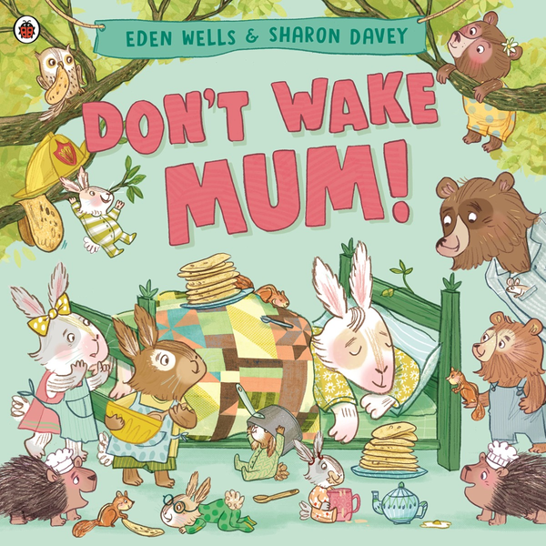 Бумажная книга «Don't Wake Mum!», автор Иден Уэллс - фото №1