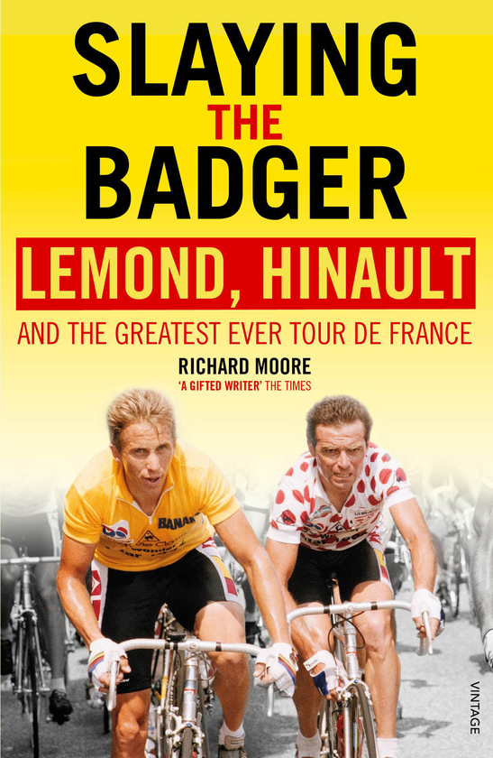Бумажная книга «Slaying the Badger. LeMond, Hinault and the Greatest Ever Tour de France», автор Ричард Мур - фото №1