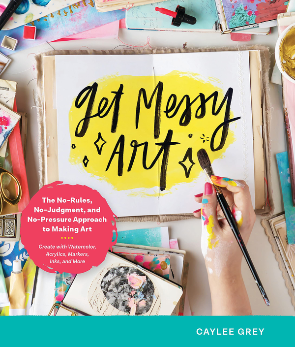 Паперова книга «Get Messy Art», автор Кейлі Грей - фото №1