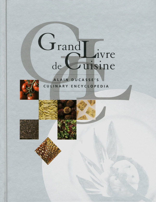 Бумажная книга «Grand Livre De Cuisine», автор Ален Дюкасс - фото №1