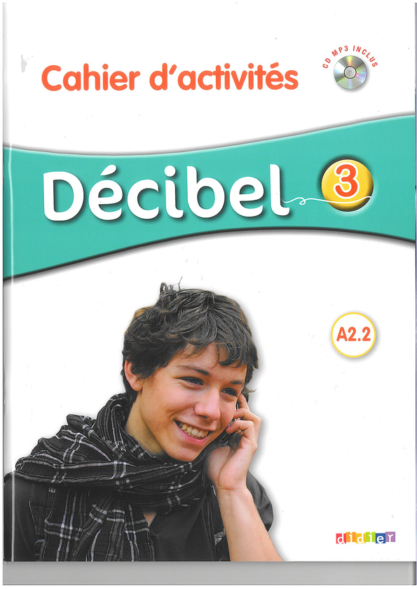 Бумажная книга «Decibel 3 Niveau A2.2 Cahier d'activites (+ mp3 CD)», автор Мишель Буцбах - фото №1