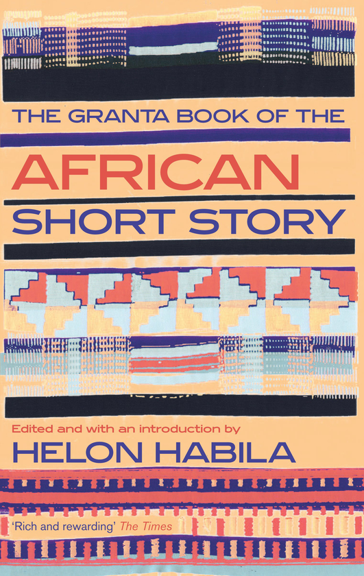 Паперова книга «The Granta Book of the African Short Story», автор Хелон Хабіла - фото №1