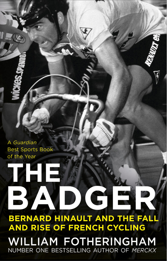 Бумажная книга «The Badger. Bernard Hinault and the Fall and Rise of French Cycling», автор Уильям Фотерингем - фото №1