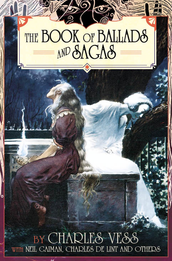 Бумажная книга «Charles Vess' Book of Ballads and Sagas», авторов Нил Гейман, Чарльз де Линт, Джейн Йолен, Чарльз Весс - фото №1