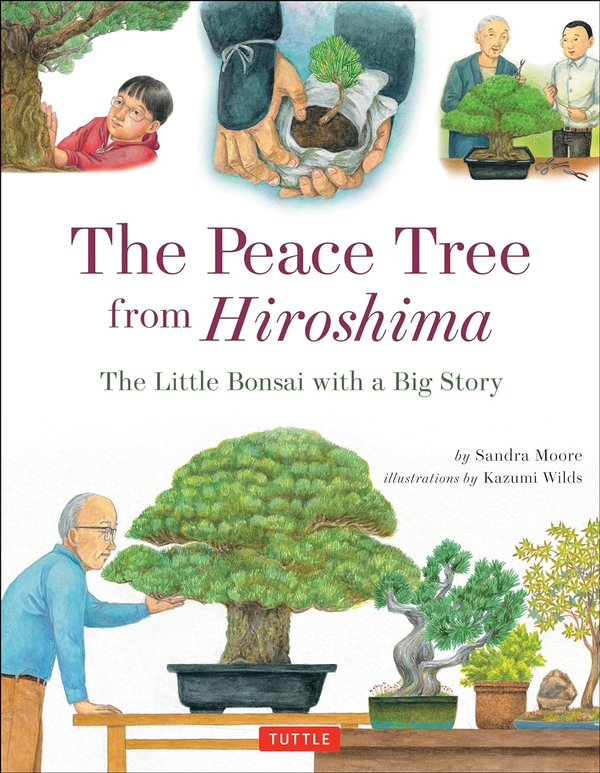 Бумажная книга «Peace Tree from Hiroshima: The Little Bonsai with a Big Story», автор Сандра Мур - фото №1