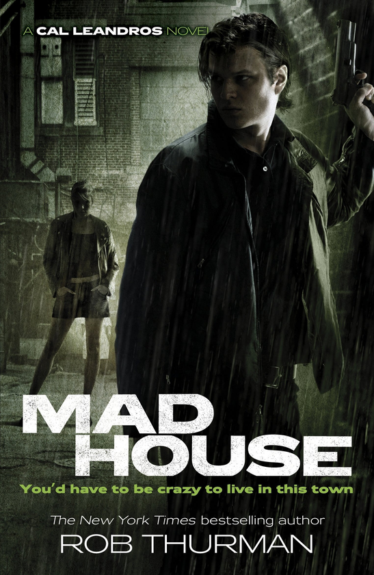 Паперова книга «Madhouse. Cal Leandros Book 3», автор Роб Турман - фото №1
