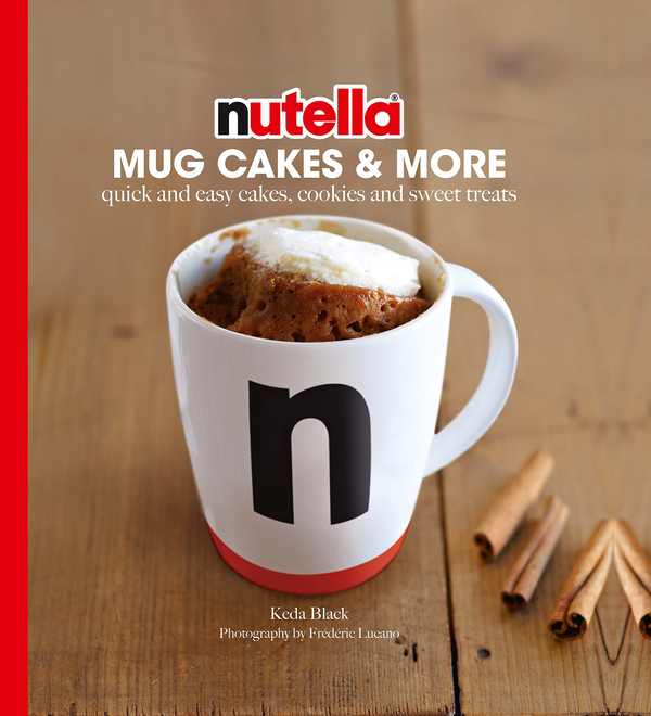 Паперова книга «Nutella Mug Cakes and More», автор Кеда Блек - фото №1