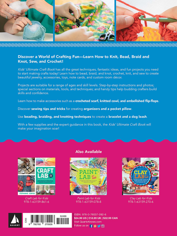 Бумажная книга «Kids' Ultimate Craft Book. Bead, Crochet, Knot, Braid, Knit, Sew! » - фото №1