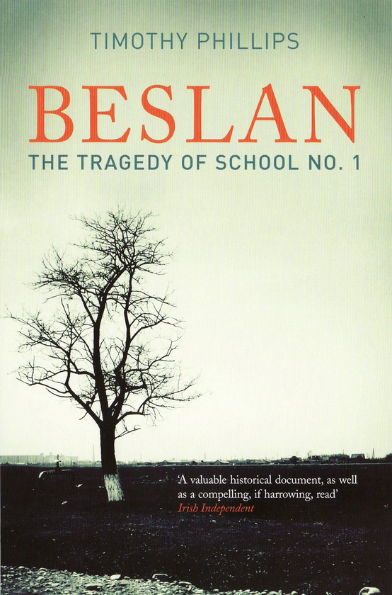 Паперова книга «Beslan. The Tragedy of School No. 1», автор Тімоті Філліпс - фото №1