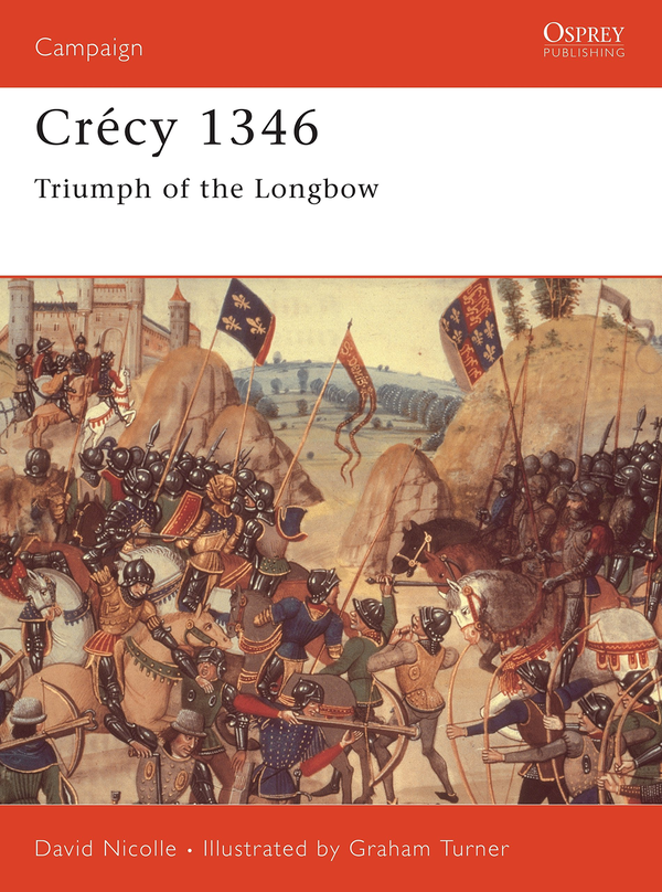 Паперова книга «Crécy 1346: Triumph of the longbow», автор Девід Ніколл - фото №1