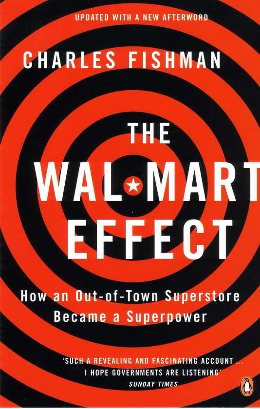 Бумажная книга «The Wal-Mart Effect. How an Out-of-town Superstore Became a Superpower», автор Чарльз Фишман - фото №1