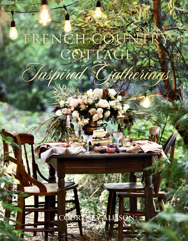 Паперова книга «French Country Cottage Inspired Gatherings», автор Кортні Аллісон - фото №1