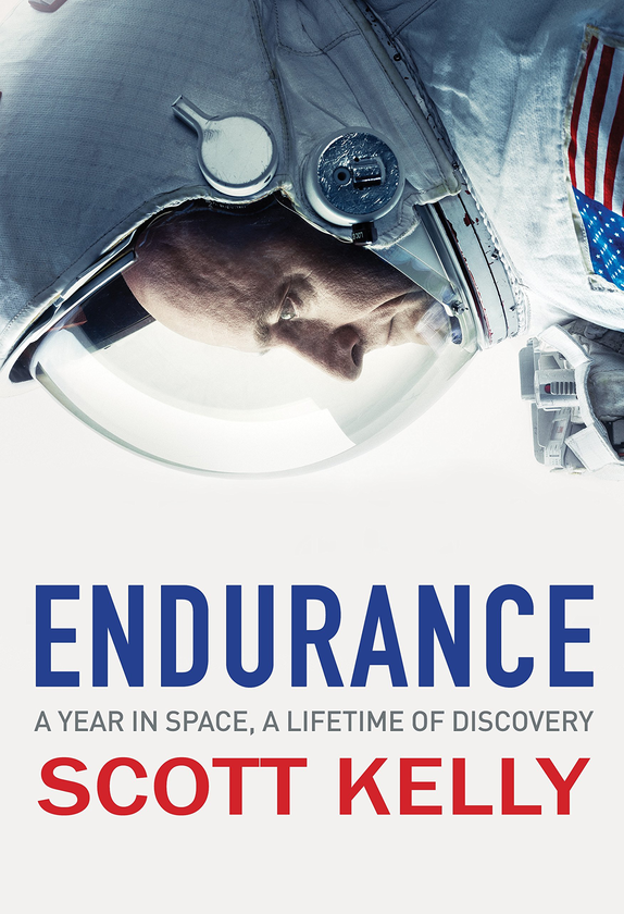 Бумажная книга «Endurance. A Year in Space, A Lifetime of Discovery», автор Скотт Келли - фото №1