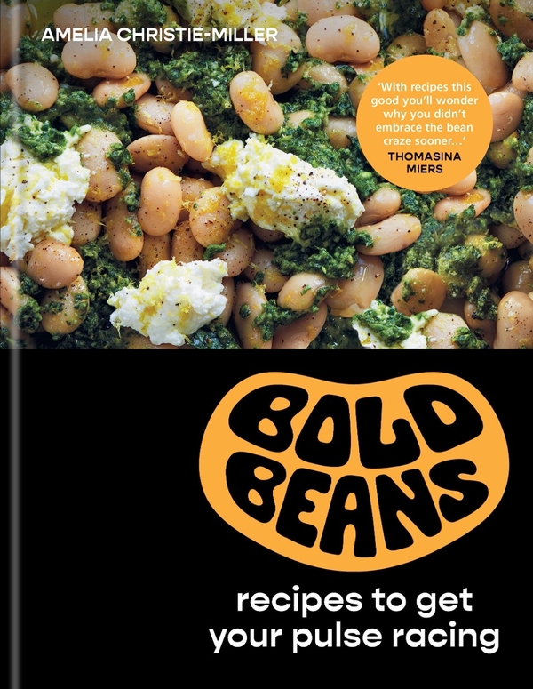 Бумажная книга «Bold Beans: Recipes to Get Your Pulse Racing», автор Амелия Кристи-Миллер - фото №1