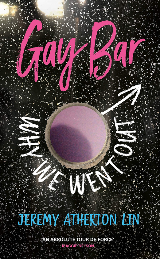 Паперова книга «Gay Bar. Why We Went Out», автор Джеремі Атертон Лін - фото №1