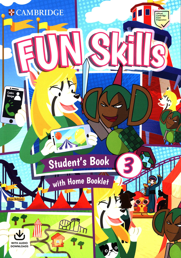 Бумажная книга «Fun Skills Level 3. Student's Book with Home Booklet and Downloadable Audio», авторов Анне Робинсон, Колин Сейдж - фото №1