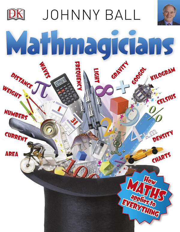 Бумажная книга «Mathmagicians. How Maths Applies to Everything», автор Джонни Болл - фото №1