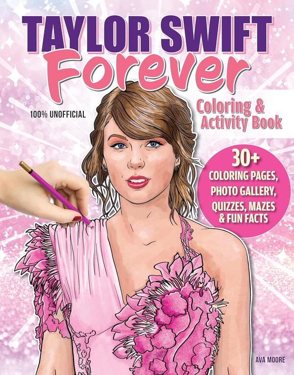 [object Object] «Taylor Swift Forever Coloring & Activity Book», автор Ава Мур - фото №1