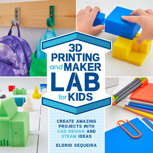 [object Object] «3D Printing and Maker Lab for Kids», автор Элдрид Секейра - фото №1
