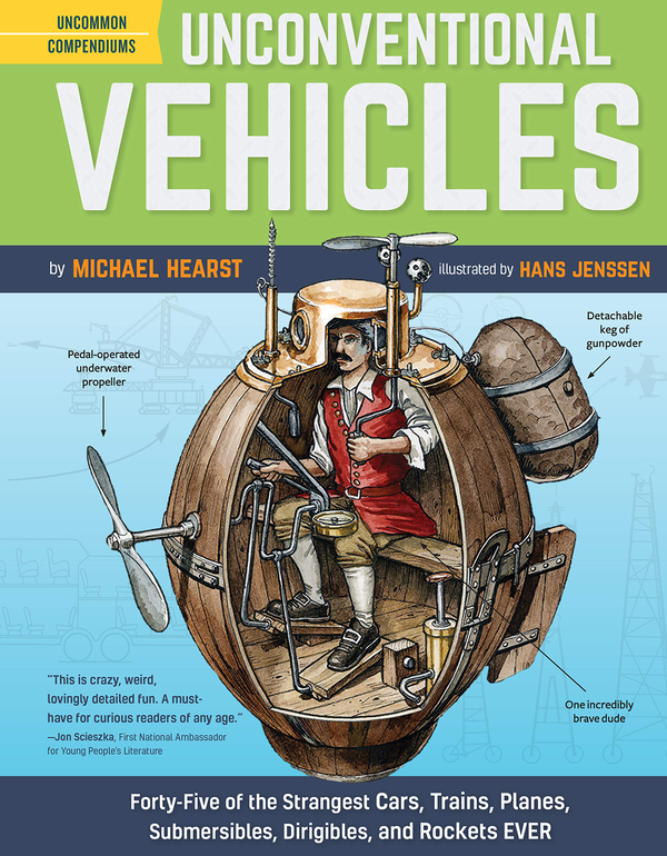 Бумажная книга «Unconventional Vehicles. Forty-Five of the Strangest Cars, Trains, Planes, Submersibles, Dirigibles, and Rockets EVER», автор Майкл Херст - фото №1