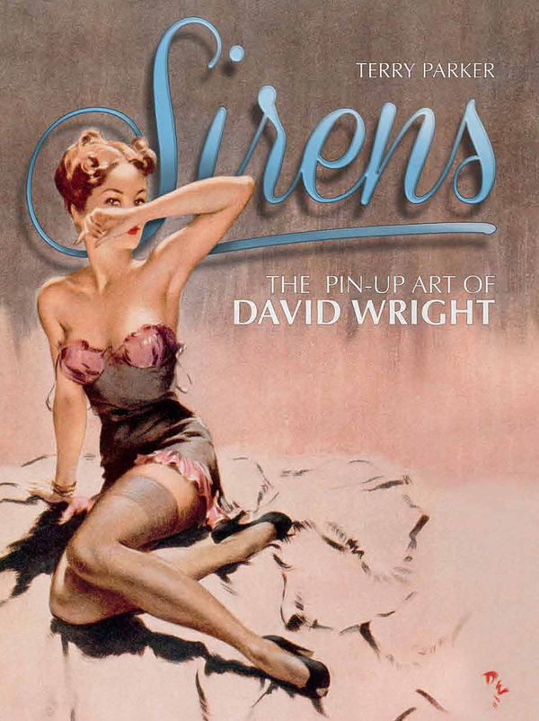 Паперова книга «Sirens. The Pin-Up Art of David Wright», автор Террі Паркер - фото №1
