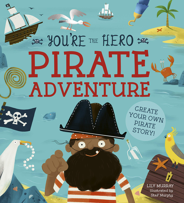 Бумажная книга «You're the Hero: Pirate Adventure», автор Лили Мюррей - фото №1
